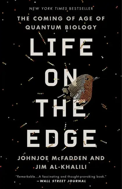 Life on the Edge: The Coming of Age of Quantum Biology - Paperback