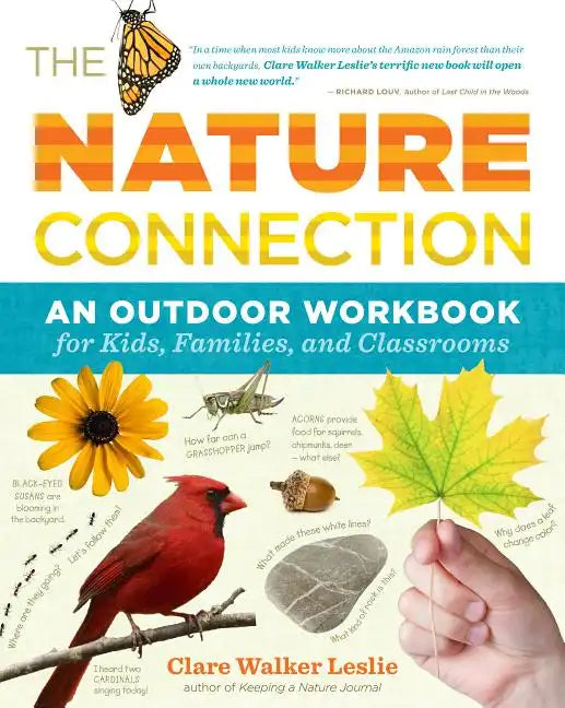 The Nature Connection: An Outdoor Workbook for Kids, Families, and Classrooms - Paperback