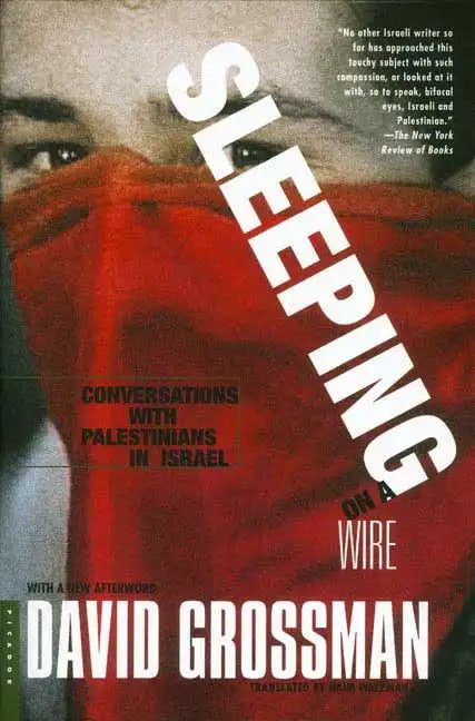 Sleeping on a Wire: Conversations with Palestinians in Israel - Paperback