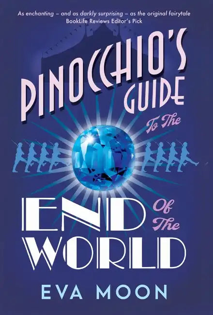 Pinocchio's Guide to the End of the World - Hardcover