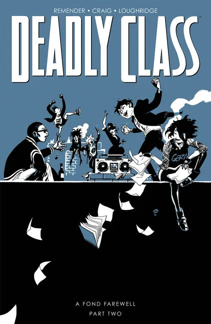 Deadly Class Volume 12: A Fond Farewell Part Two - Paperback