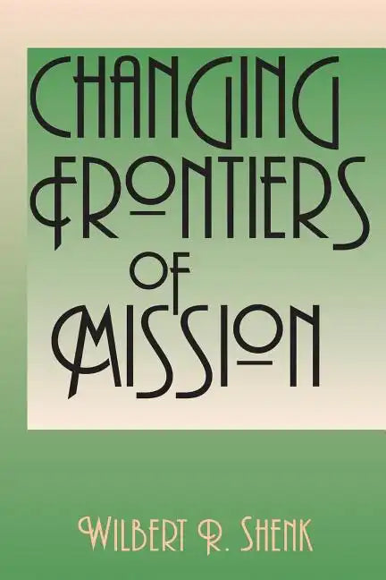 Changing Frontiers of Mission - Paperback