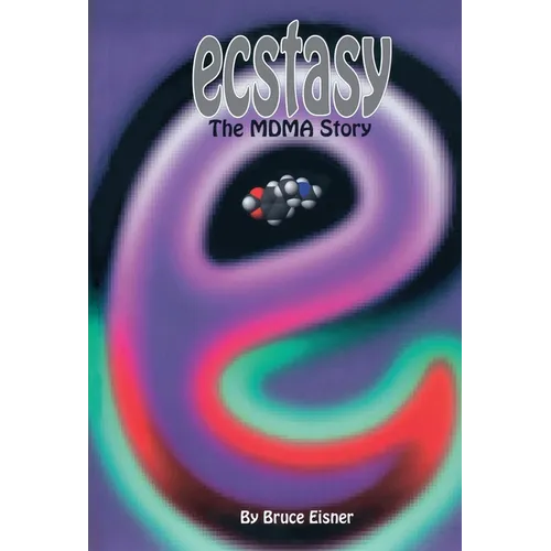 Ecstasy: The Mdma Story - Paperback