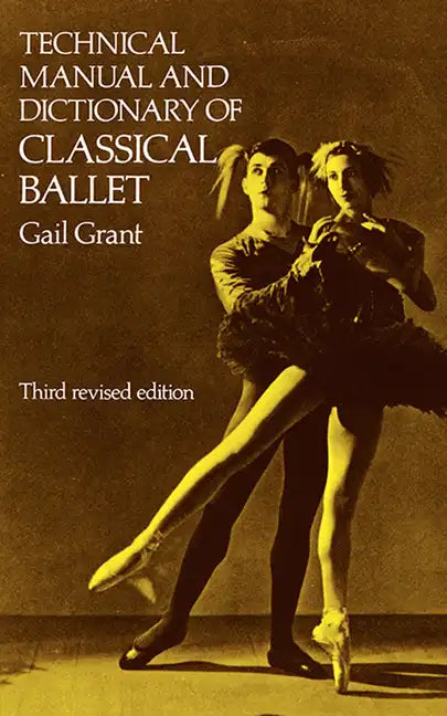 Technical Manual and Dictionary of Classical Ballet - Paperback