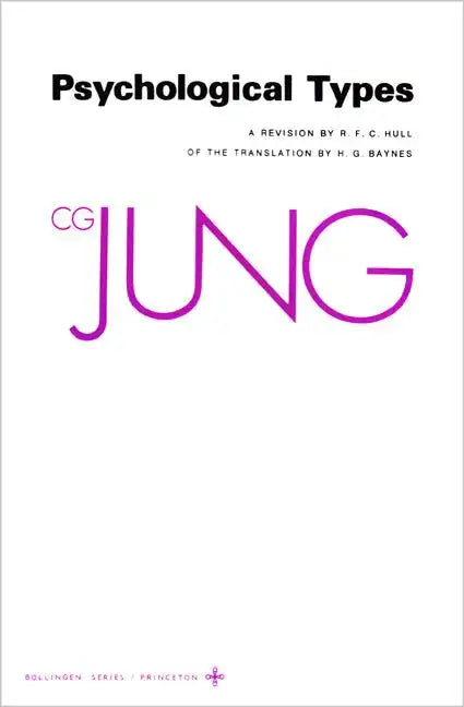 Collected Works of C. G. Jung, Volume 6: Psychological Types - Paperback