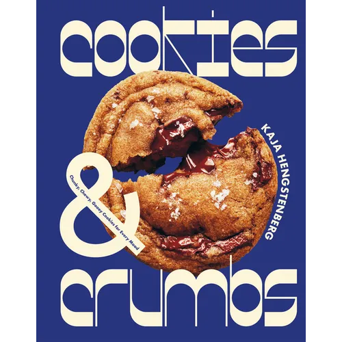 Cookies & Crumbs: Chunky, Chewy, Gooey Cookies for Every Mood - Hardcover