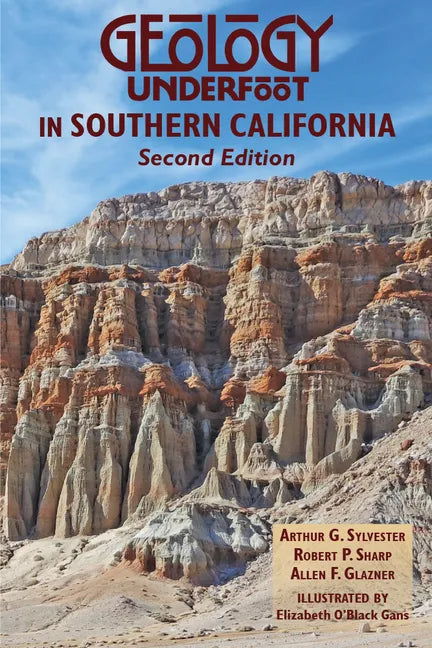 Geology Underfoot in Southern California - Paperback