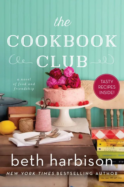 The Cookbook Club: A Novel of Food and Friendship - Paperback