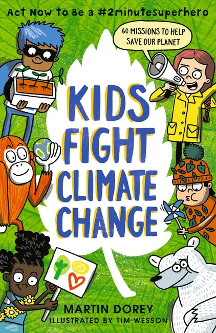 Kids Fight Climate Change: ACT Now to Be a #2minutesuperhero - Paperback