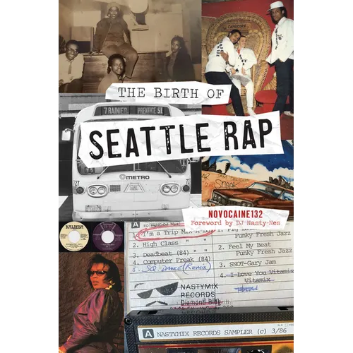 The Birth of Seattle Rap - Paperback