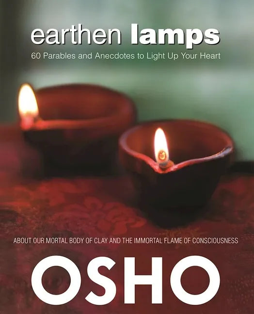 Earthen Lamps: 60 Parables and Anecdotes to Light Up Your Heart - Paperback