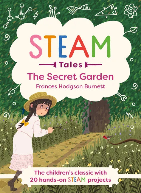 The Secret Garden: The Classic with 20 Hands-On Steam Activities - Hardcover