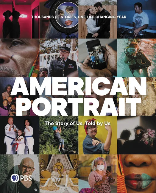 American Portrait: The Story of Us, Told by Us - Hardcover