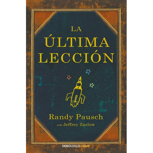 La Ã°ltima Lecciã3n / The Last Lecture - Paperback
