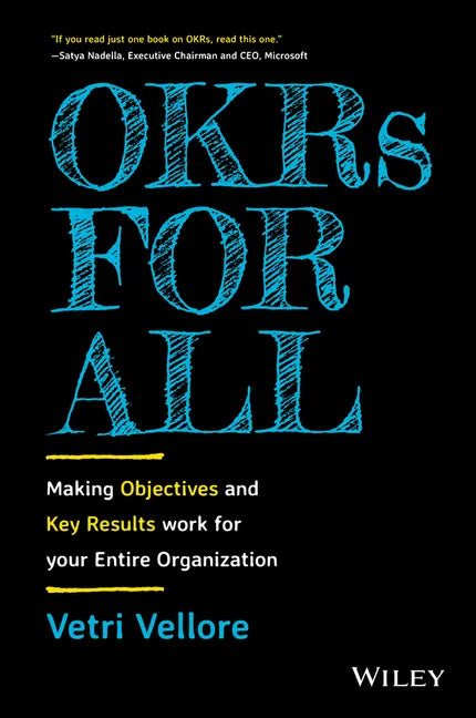 Okrs for All: Making Objectives and Key Results Work for Your Entire Organization - Hardcover