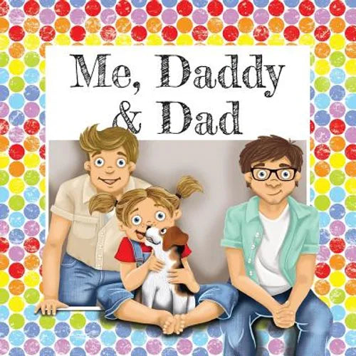 Me, Daddy & Dad - Paperback
