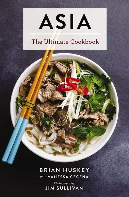 Asia: The Ultimate Cookbook - Hardcover