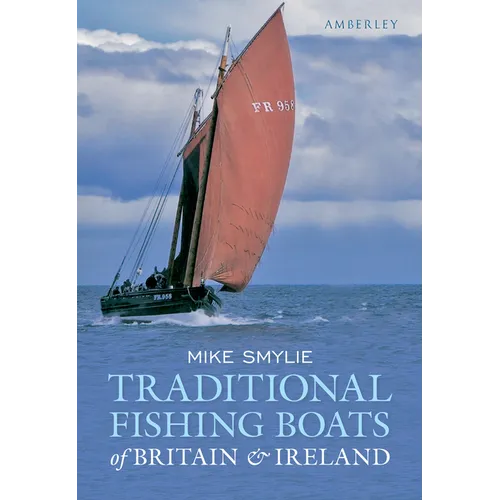 Traditional Fishing Boats of Britain & Ireland - Paperback