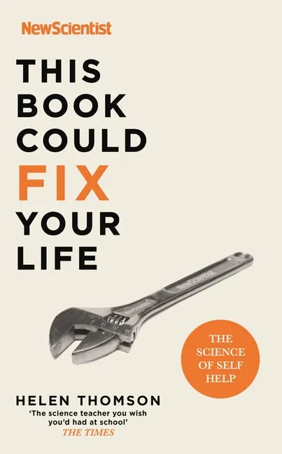 This Book Could Fix Your Life: The Science of Self Help - Paperback