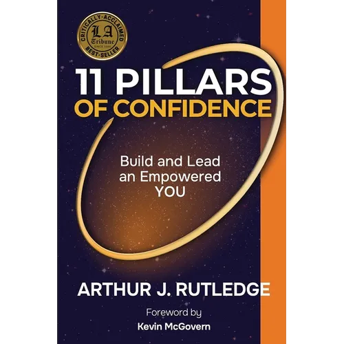 11 Pillars of Confidence: Build & Lead an Empowered YOU - Paperback