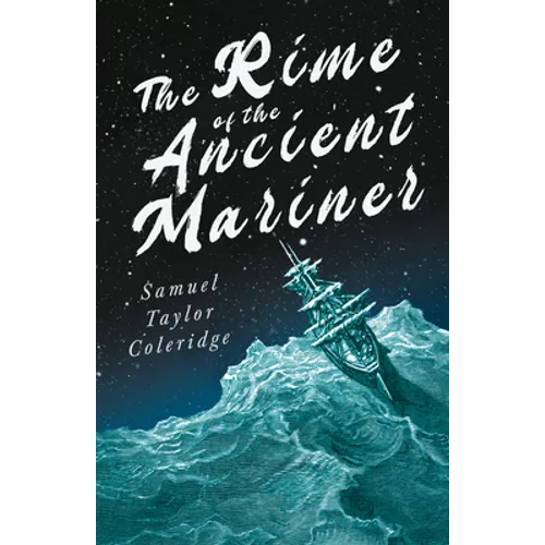 The Rime of the Ancient Mariner;With Introductory Excerpts by Mary E. Litchfield & Edward Everett Hale - Paperback