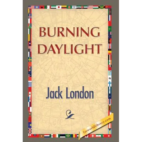 Burning Daylight - Hardcover