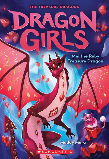 Mei the Ruby Treasure Dragon (Dragon Girls #4): Volume 4 - Paperback
