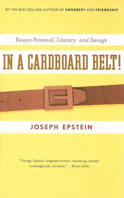 In a Cardboard Belt!: Essays Personal, Literary, and Savage - Paperback