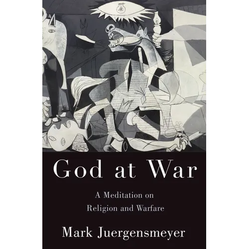 God at War: A Meditation on Religion and Warfare - Hardcover
