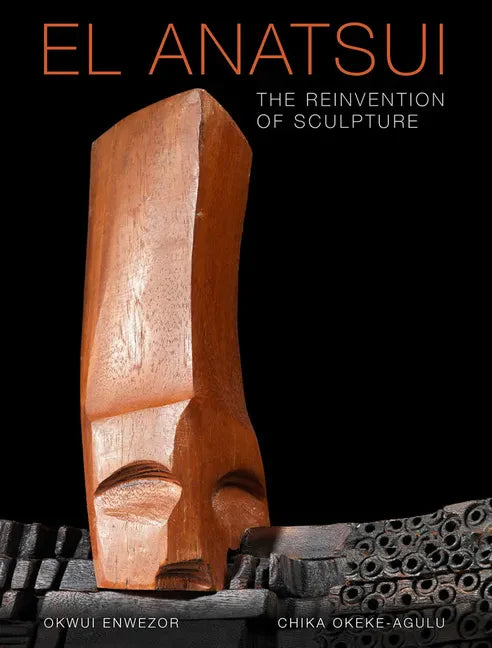 El Anatsui: The Reinvention of Sculpture - Hardcover