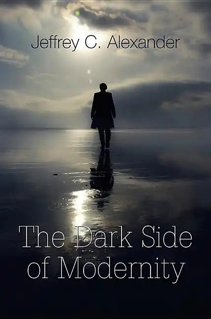 Dark Side of Modernity - Paperback