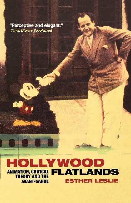 Hollywood Flatlands: Animation, Critical Theory and the Avant-Garde - Paperback