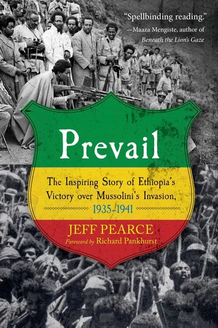 Prevail: The Inspiring Story of Ethiopia's Victory Over Mussolini's Invasion, 1935-1941 - Paperback