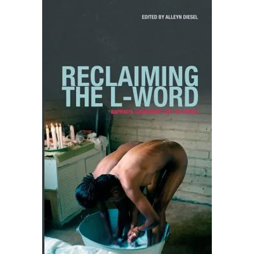 Reclaiming the L-Word. Sappho's Daughters Out in Africa - Paperback