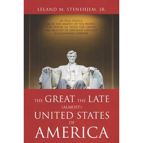 The Great, the Late, (Almost) United States of America - Paperback