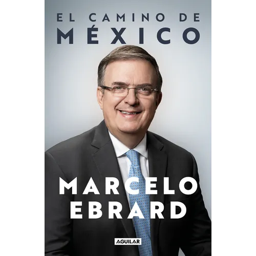 El camino a México / Mexico: Our Path Forward - Paperback