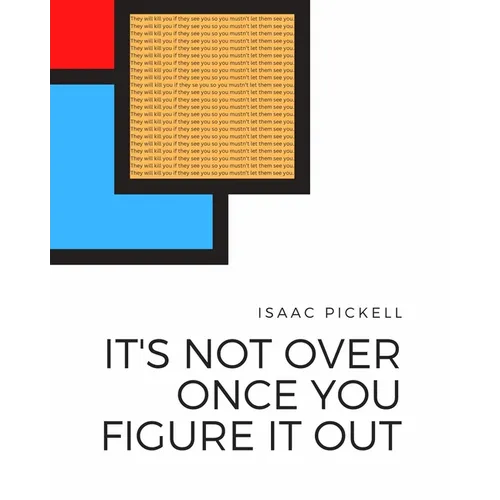 It's Not Over Once You Figure It Out - Paperback