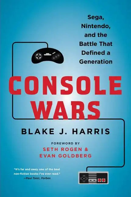 Console Wars: Sega, Nintendo, and the Battle That Defined a Generation - Paperback