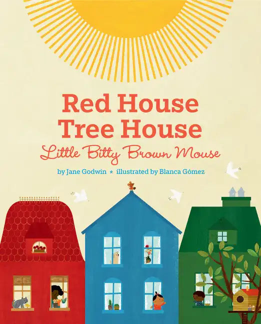 Red House, Tree House, Little Bitty Brown Mouse - Hardcover