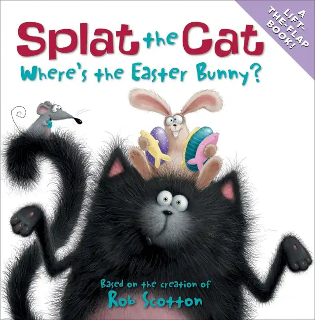 Splat the Cat: Where's the Easter Bunny?: An Easter and Springtime Book for Kids - Paperback