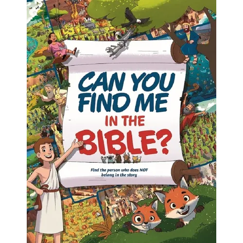 Can You Find Me in the Bible?: Find the Person Who Does Not Belong in the Story - Hardcover