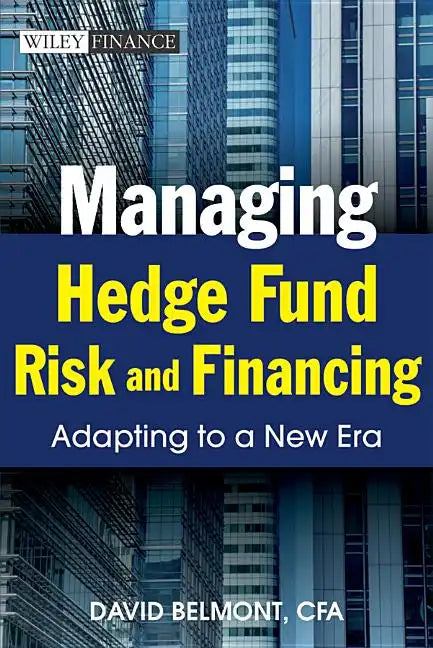 Managing Hedge Fund Risk and F - Hardcover