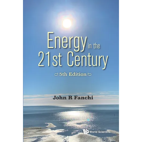 Energy in the 21st Century: Energy in Transition (5th Edition) - Paperback