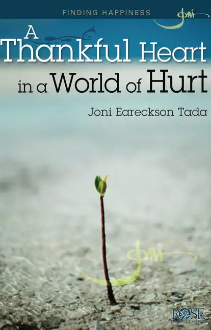 A Thankful Heart in a World of Hurt - Paperback