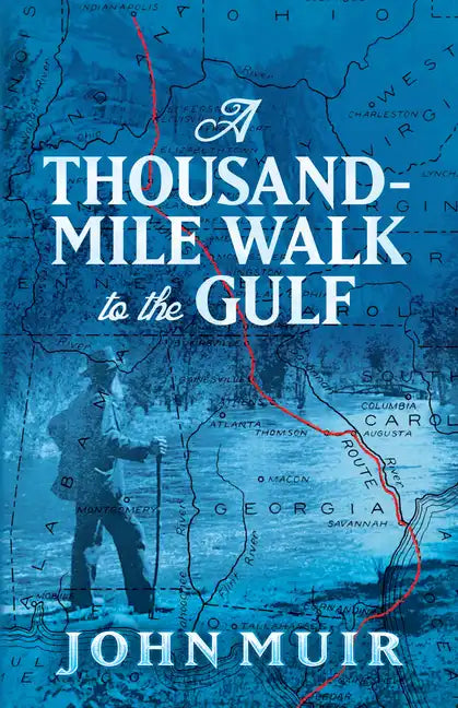 A Thousand-Mile Walk to the Gulf - Paperback