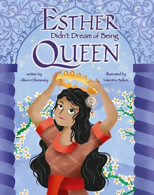 Esther Didn't Dream of Being Queen - Hardcover