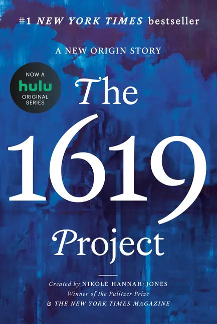 The 1619 Project: A New Origin Story - Hardcover