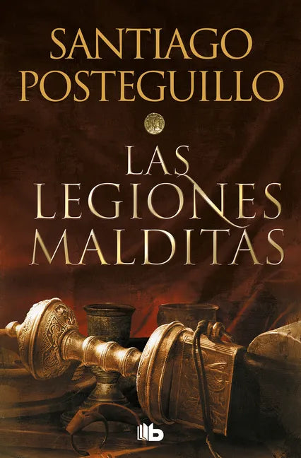 Las Legiones Malditas / The Cursed Legions - Paperback