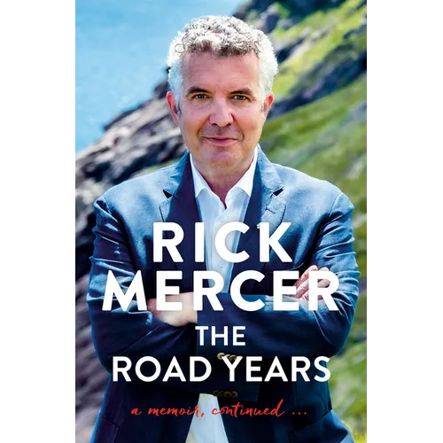 The Road Years: A Memoir, Continued . . . - Hardcover