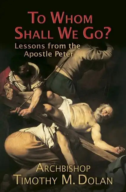To Whom Shall We Go? - Paperback